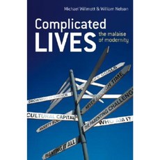 Complicated Lives: The Malaise of Modernity Paperback, Wiley