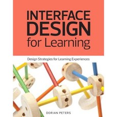 Interface Design for Learning: Design Strategies for Learning Experiences Paperback, New Riders Publishing