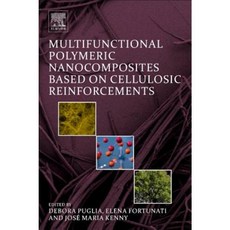 Multifunctional Polymeric Nanocomposites Based on Cellulosic Reinforcements Paperback, William Andrew