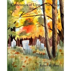 Cemeteries of Upstate New York: Vol. 2 Paperback, Blurb