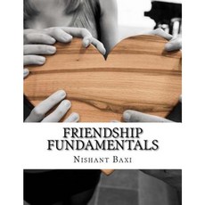 Friendship Fundamentals Paperback, Createspace Independent Publishing Platform