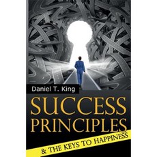 Success Principles: And the Keys to Happiness Paperback, Createspace Independent Publishing Platform