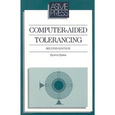 Computer-Aided Tolerancing Paperback, American Society of Mechanical Engineers