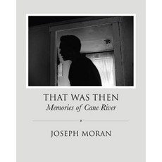 That Was Then: Memories of Cane River Paperback, University of Louisiana