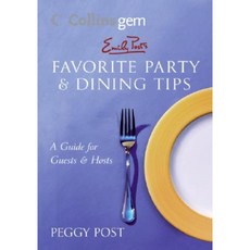 Emily Post's Favorite Party & Dining Tips: A Guide for Guests & Hosts Paperback, HarperCollins Publishers