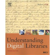 Understanding Digital Libraries Paperback, Morgan Kaufmann Publishers