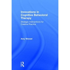 Innovations in Cognitive Behavioral Therapy: Strategic Interventions for Creative Practice Hardcover, Routledge