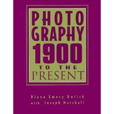 Photography: 1900 to the Present Paperback, Pearson