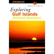 Exploring Gulf Islands National Seashore Paperback, Falcon Press Publishing