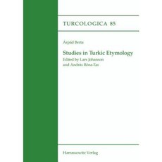 Studies in Turkic Etymology: Edited by Lars Johanson and Andras Rona-Tas Paperback, Harrassowitz