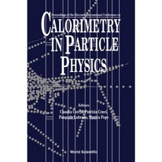 Calorimetry in Particle Physics: Proceedings of the Eleventh International Conference Hardcover, World Scientific Publishing Company