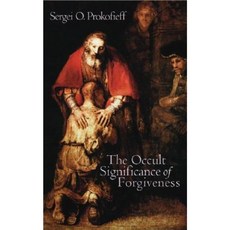 The Occult Significance of Forgiveness Paperback, Temple Lodge Publishing