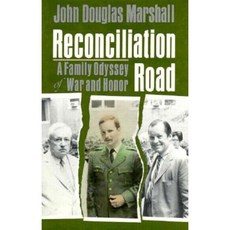 Reconciliation Road: A Family Odyssey of War and Honor Hardcover, Syracuse University Press