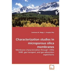 Characterization Studies in Microporous Silica Membranes Paperback, VDM Verlag