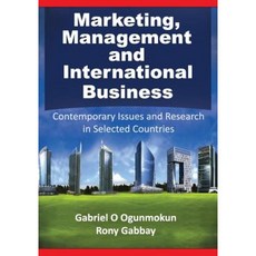Marketing Management and International Business: Contemporary Issues and Research in Selected Countries Paperback, Bwm Books Pty Ltd
