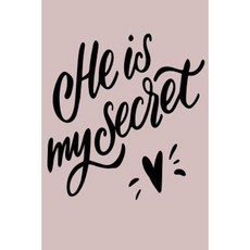 He Is My Secret: 6 X 9 120 Page Vintage Paper Journal Paperback, Createspace Independent Publishing Platform