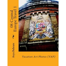 08 Central Europe Travel 1: Vacation Art Photos (Vap) Paperback, Createspace Independent Publishing Platform