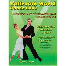 Ballroom World Dance Book Revised: 4th Revised Edition Hardcover, Allen G. Darnel