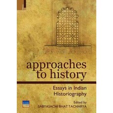 Approaches to History: Essays in Indian Historiography Paperback, Primus Books