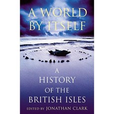 A World by Itself: A History of the British Isles Paperback, Pimlico