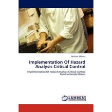 Implementation of Hazard Analysis Critical Control Paperback, LAP Lambert Academic Publishing