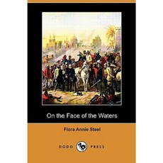 On the Face of the Waters (Dodo Press) Paperback, Dodo Press