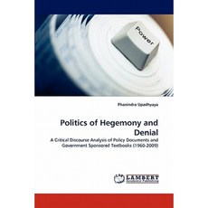 Politics of Hegemony and Denial Paperback, LAP Lambert Academic Publishing