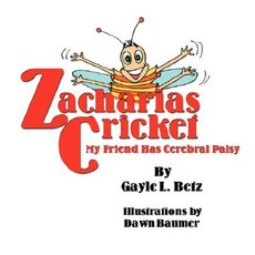 Zacharias Cricket: My Friend Has Cerebral Palsy Paperback, Authorhouse