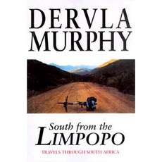 South from the Limpopo: Travels Through South Africa Hardcover, Overlook Books