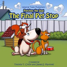 The Final Pet Stop Paperback, Helping Tales Publishers