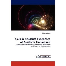 College Students' Experience of Academic Turnaround Paperback, LAP Lambert Academic Publishing