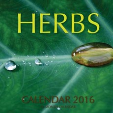Herbs Calendar 2016: 16 Month Calendar Paperback, Createspace Independent Publishing Platform