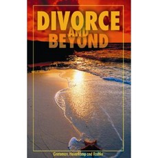 Divorce and Beyond: A Workbook for Recovery and Healing Paperback, ACTA Publications