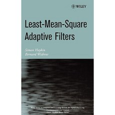 Least-Mean-Square Adaptive Filters Hardcover, Wiley-Interscience
