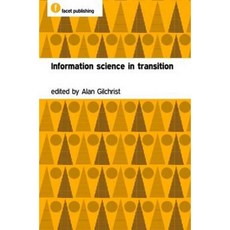 Information Science in Transition Paperback, Facet Publishing