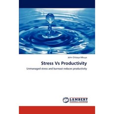 Stress Vs Productivity Paperback, LAP Lambert Academic Publishing