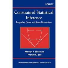 Constrained Statistical Inference: Order Inequality and Shape Constraints Hardcover, Wiley-Interscience