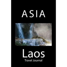 Laos: Travel Journal Paperback, Createspace Independent Publishing Platform