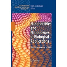 生物應用中的奈米顆粒和奈米裝置：Infn 講座 - 第一卷平裝本, 施普林格