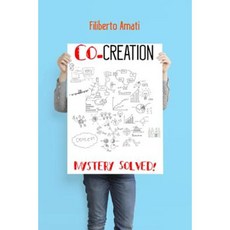 Co-Creation: Mystery Solved! Paperback, Createspace Independent Publishing Platform