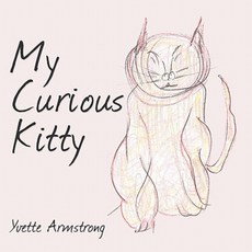 My Curious Kitty Paperback, Authorhouse