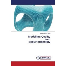 Modelling Quality and Product Reliability Paperback, LAP Lambert Academic Publishing