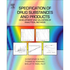Specification of Drug Substances and Products: Development and Validation of Analytical Methods Hardcover, Elsevier