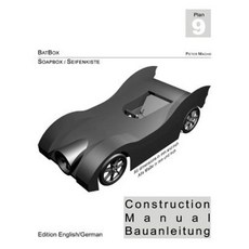 Batbox - Soapbox Construction Manual Engl./Ger.: Seifenkisten Bauplan Engl./Dt. Paperback, Createspace Independent Publishing Platform