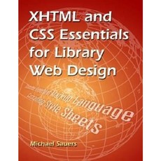 XHTML & CSS Essentials for Lib Web Paperback, Neal-Schuman Publishers