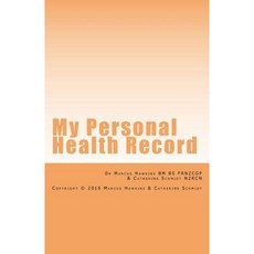 My Personal Health Record Paperback, Createspace Independent Publishing Platform
