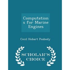 Computations for Marine Engines - Scholar's Choice Edition Paperback