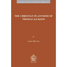 The Christian Platonism of Thomas Jackson Paperback, Peeters