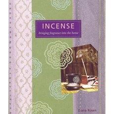Incense: Bringing Fragrance Into the Home Paperback, Storey Publishing
