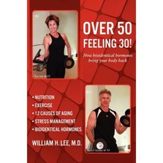 超過50感覺30！生物同質荷爾蒙如何讓您的身體恢復平裝本, 總出版與媒體